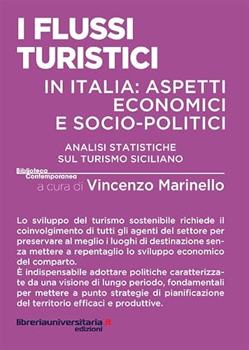 I Flussi Turistici In Italia: Aspetti Economici E Socio-Politici. Analisi Statistiche Sul Turismo Siciliano