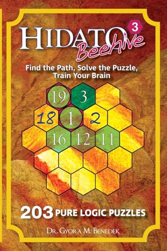 Hidato Beehive 3: 203 New Logic Puzzles: Volume 3