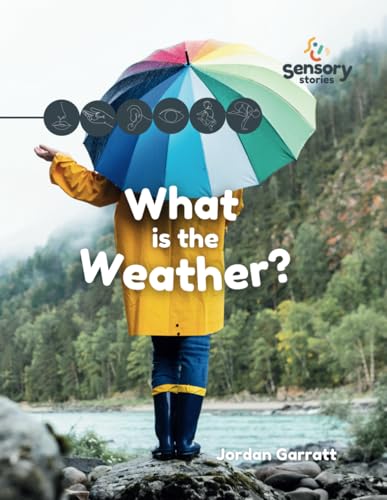What Is The Weather? : A Sensory Story