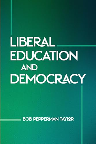 Liberal Education And Democracy