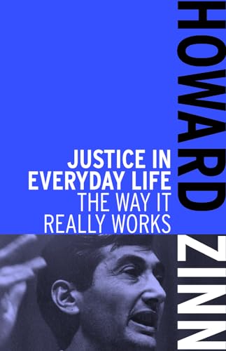 Justice In Everyday Life: The Way It Really Works