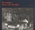 Il Mitico Giro Di Sicilia. Ediz. Illustrata