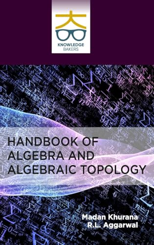 Handbook Of Algebra And Algebraic Topology