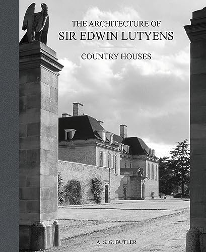 The Architecture Of Sir Edwin Lutyens: Country-Houses