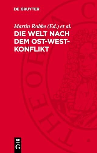 Die Welt Nach Dem Ost-West-Konflikt: Geschichte Und Prognosen