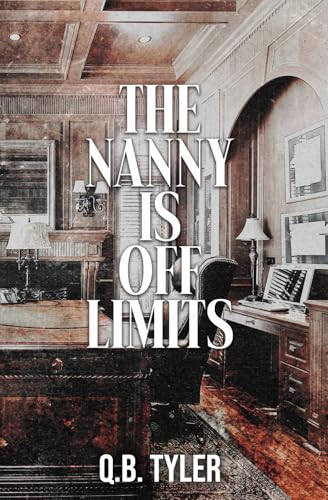 The Nanny Is Off Limits: Special Edition