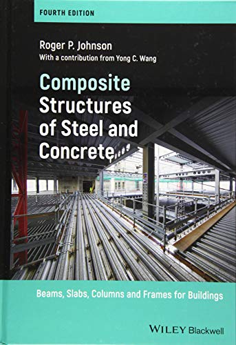 Composite Structures Of Steel And Concrete: Beams, Slabs, Columns And Frames For Buildings