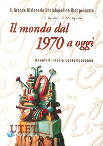 Aggiornamento 1997. Il Mondo Dal 1970 Ad Oggi.