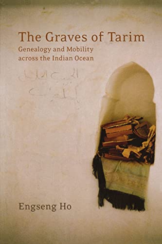 The Graves Of Tarim: Genealogy And Mobility Across The Indian Ocean: 3