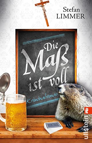 Die Maß Ist Voll: Kriminalroman: 2