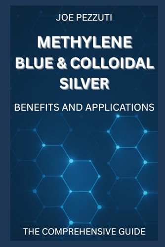 Methylene Blue & Colloidal Silver: Benefits And Applications