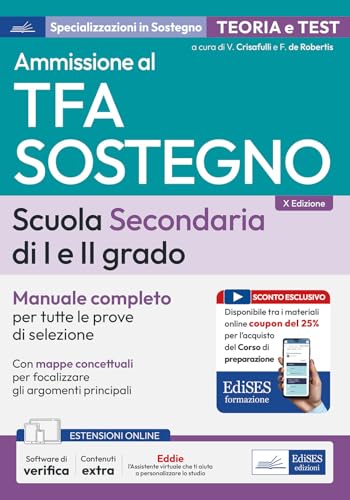 Tfa Sostegno Scuola Secondaria: Manuale Completo Per Tutte Le Prove