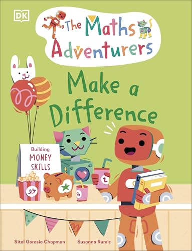 The Maths Adventurers: Make A Difference : Building Money Skills
