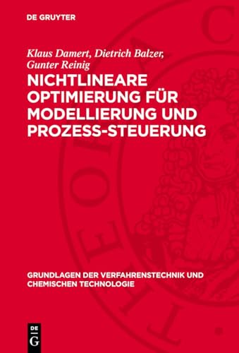 Nichtlineare Optimierung Für Modellierung Und Prozess-Steuerung: Algorithmen, Programme, Anwendungen