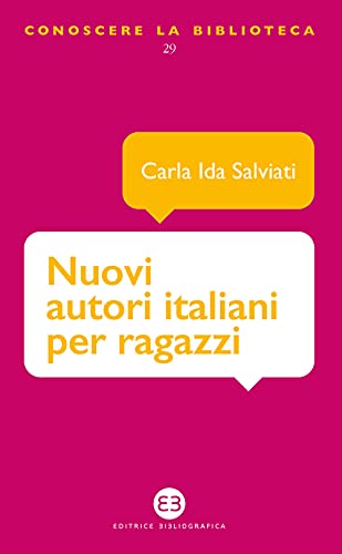 Nuovi Autori Italiani Per Ragazzi