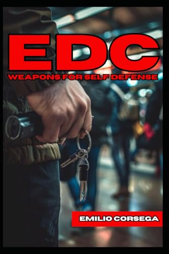 Edc: Weapons For Self Defense
