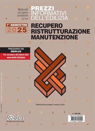 Prezzi Informativi Dell’Edilizia. Recupero Ristrutturazioni Manutenzione. Rilevazione Prezzi 3/2025