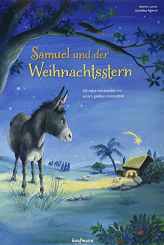 Samuel Und Der Weihnachtsstern: Ein Adventskalender Mit Einem Großen Fensterbild