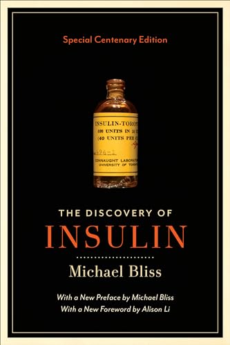 The Discovery Of Insulin: Special Centenary Edition