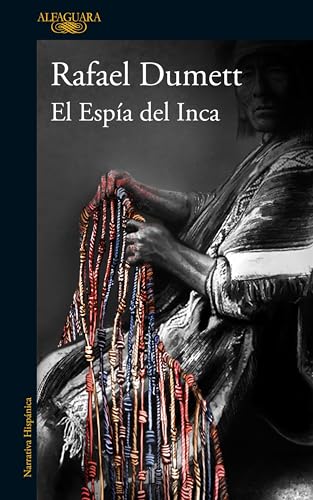El Espía Del Inca / The Inca'S Spy
