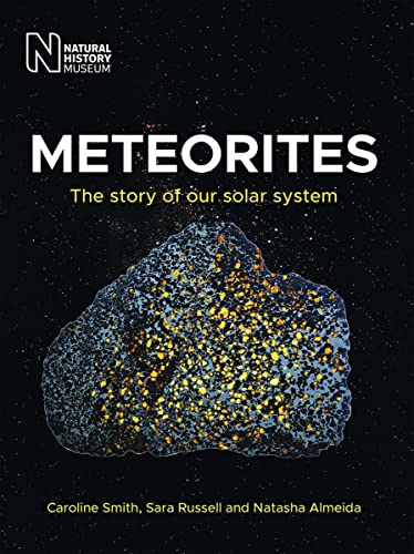 Meteorites: The Story Of Our Solar System