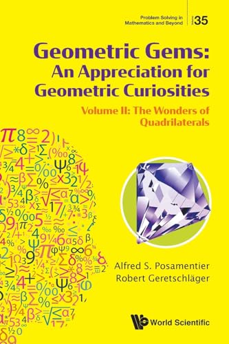 Geometric Gems: An Appreciation For Geometric Curiosities - Volume Ii: The Wonders Of Quadrilaterals: 35
