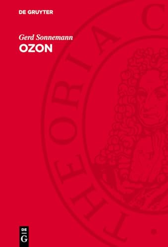 Ozon: Natürliche Schwankungen Und Anthropogene Einflüsse