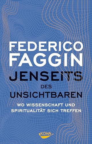Jenseits Des Unsichtbaren: Wo Wissenschaft Und Spiritualität Zusammentreffen