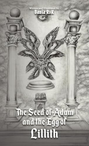 The Seed Of Adam And The Egg Of Lillith