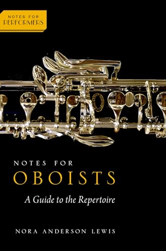 Notes For Oboists: A Guide To The Repertoire