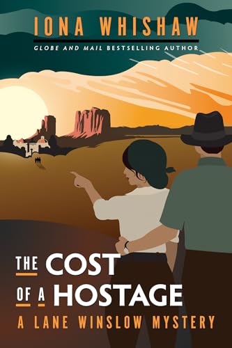 The Cost Of A Hostage: A Lane Winslow Mystery