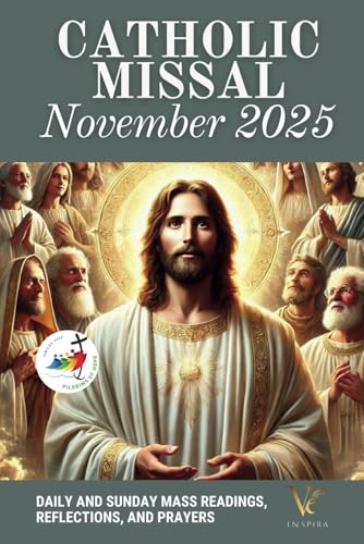 Catholic Missal November 2025: Daily And Sunday Mass Readings, And Prayers To Remember The Faithful Departed (Cycle C, Liturgical Calendar)