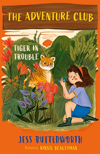 The Adventure Club: Tiger In Trouble: Book 2