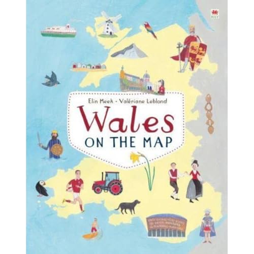 Wales On The Map | Atlas Of Wales | Brimming With Facts | Tir Na N-Og Award Winner | Culture, History, Personalities, Events | Gift Book
