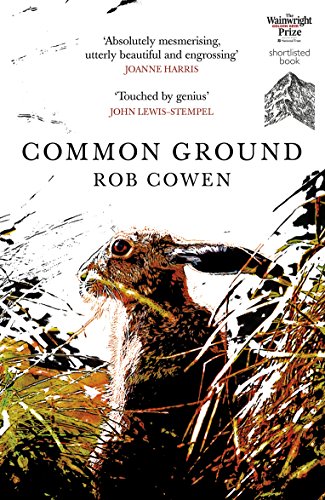 Common Ground: One Of Britain’S Favourite Nature Books As Featured On Bbc’S Winterwatch