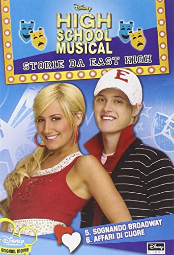 High School Musical. Storie Da East High. Sognando Broadway-Questioni Di Cuore