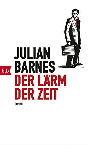 Der Lärm Der Zeit: Roman