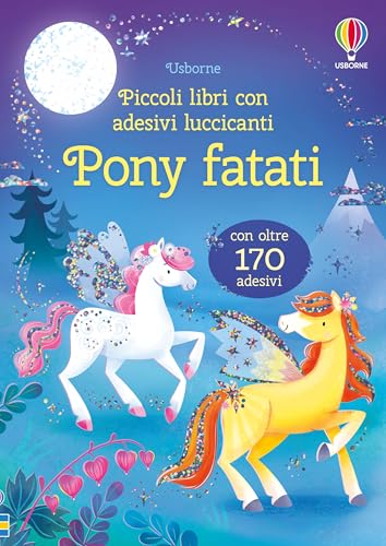 Piccoli Libri Con Adesivi Luccicanti - Pony Fatati