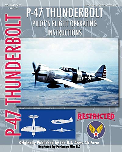 P-47 Thunderbolt Pilot'S Flight Operating Instructions