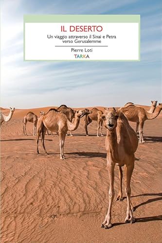 Il Deserto. Un Viaggio Attraverso Il Sinai