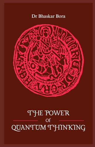 The Power Of Quantum Thinking