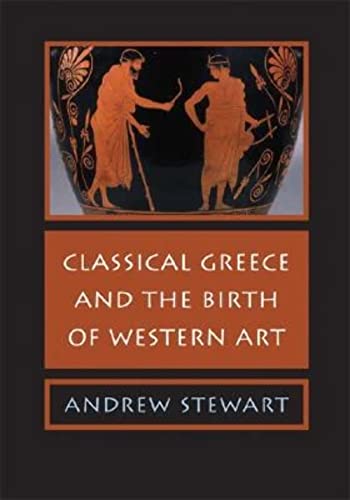 Classical Greece And The Birth Of Western Art