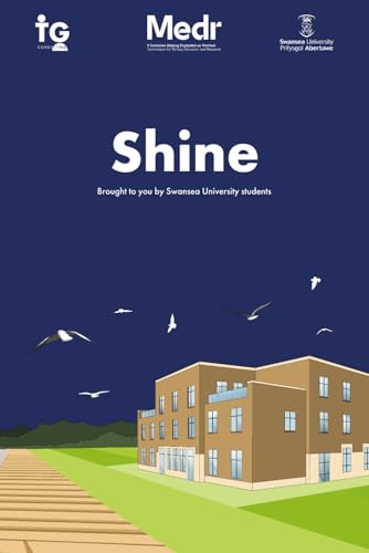 Shine: Brought To You By Swansea University Students