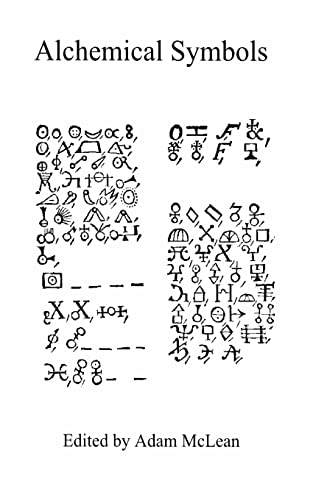 Alchemical Symbols: Hermetic Studies No. 10.: Volume 10