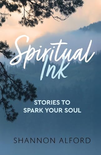 Spiritual Ink: Stories To Spark Your Soul