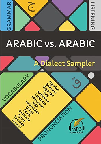Arabic Vs. Arabic: A Dialect Sampler