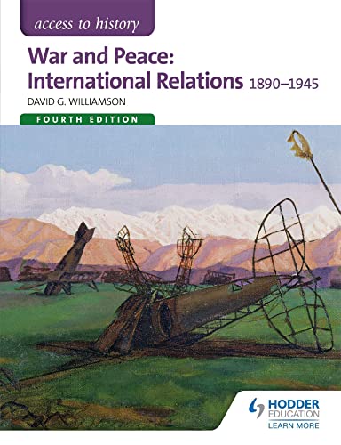 War And Peace: International Relations 1890-1941
