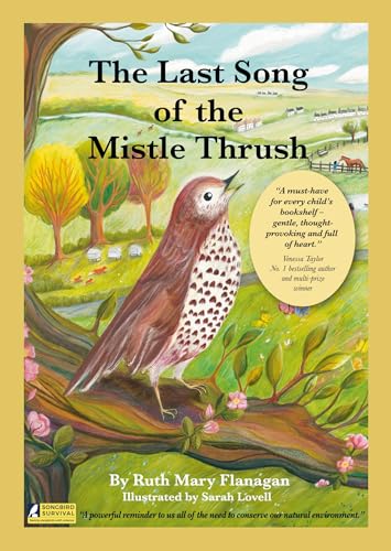 The Last Song Of The Mistle Thrush - A Timeless And Beautifully Illustrated Children'S Poem That Lingers In The Heart