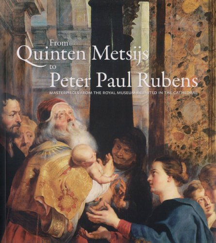 From Quinten Metsys To Peter Paul Rubens: Masterpieces From The Royal Museum Reunited In The Cathedral