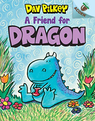 A Friend For Dragon: An Acorn Book: Volume 1